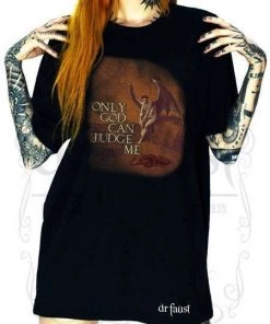 Dr Faust Only God Can Judge Me Black T-Shirt - Aubrielle